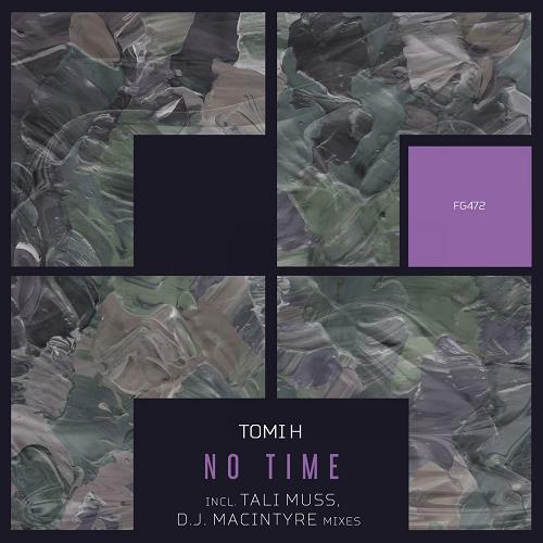 Tomi H - No Time [FG472]